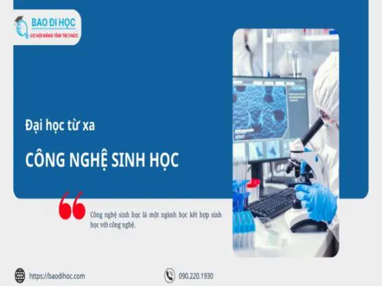 Chương Trình Học Đại Học Từ Xa Công Nghệ Sinh Học 1 Chương Trình Học Đại Học Từ Xa Công Nghệ Sinh Học