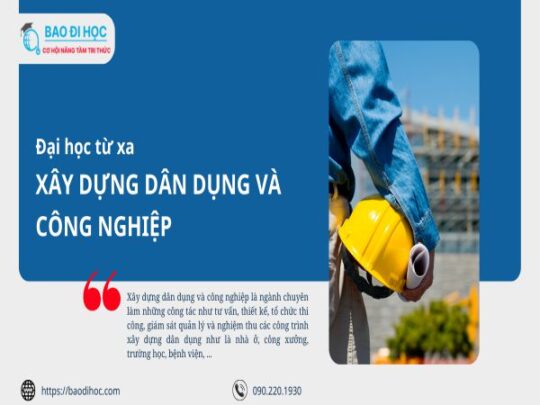 Đại Học Từ Xa Xây Dựng Dân Dụng Và Công Nghiệp 2 Chương trình học đại học từ xa xây dựng dân dụng và công nghiệp