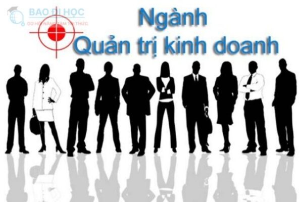 Ngành Quản Trị Kinh Doanh Học Gì? Làm Những Nghề Nào? 1 Ngành Quản Trị Kinh Doanh Học Gì? Làm Những Nghề Nào?