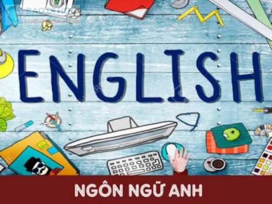 Ngôn Ngữ Anh Là Gì? Học Gì? Thi Trường Nào? 1 Ngôn Ngữ Anh Là Gì? Học Gì? Thi Trường Nào?